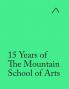 15 Years of The Mountain School of Arts (Teacher's Edition)