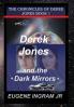 Derek Jones and the Dark Mirrors