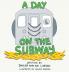 A Day on the Subway