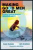 Making Good Men Great