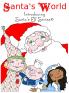 Santa's World Introducing Santa's Elf Series