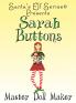 Sarah Buttons Master Doll Maker