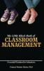 The Little Black Book of Classroom Management