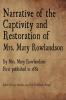 Narrative of the Captivity and Restoration of  Mrs. Mary Rowlandson