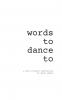 Words To Dance To