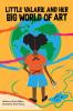 Little Valarie and Her Big World of Art