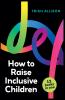 How to Raise Inclusive Children