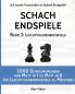 Schach Endspiele Band 2