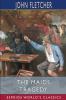 The Maids Tragedy (Esprios Classics)