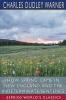 How Spring Came in New England and The Indeterminate Sentence (Esprios Classics)
