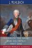 Frederick the Great and His Family Part One (Esprios Classics)