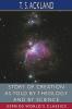 Story of Creation as Told by Theology and By Science (Esprios Classics)