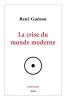 La crise du monde moderne