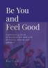 Be You And Feel Good
