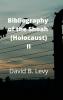 Bibliography of the Shoah (Holocaust) II