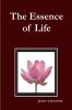 THE ESSENCE OF LIFE