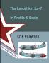 The Lavochkin La-7  In Profile & Scale