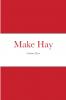 Make Hay