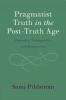 Pragmatist Truth in the Post-Truth Age