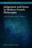 Judgement and Sense in Modern French Philosophy