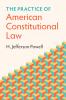The Practice of American Constitutional Law
