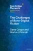 The Challenges of Born-Digital Fiction