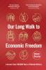 Our Long Walk to Economic Freedom