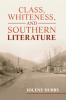 Class Whiteness and Southern Literature