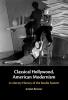 Classical Hollywood American Modernism