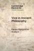 Vice in Ancient Philosophy