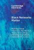 Black Networks Matter