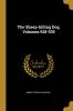 The Sheep-killing Dog Volumes 928-939