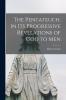 The Pentateuch in Its Progressive Revelations of God to Men