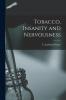 Tobacco Insanity and Nervousness