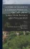Letters of Euler to a German Princess On Different Subjects in Physics and Philosophy; Volume 1