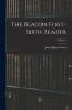 The Beacon First-sixth Reader; Volume 1