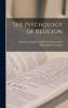 The Psychology of Religion