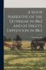 A Sioux Narrative of the Outbreak in 1862 and of Sibley's Expedition in 1863