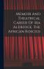 Memoir And Theatrical Career Of Ira Aldridge The African Roscius