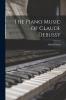 The Piano Music of Claude Debussy