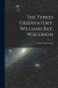 The Yerkes Observatory Williams Bay Wisconsin