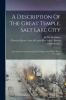A Description Of The Great Temple Salt Lake City