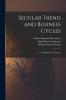 Secular Trend and Business Cycles