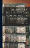 Abstract of Title of Kip's Bay Farm in the City of New York