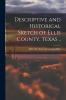 Descriptive and Historical Sketch of Ellis County Texas ..