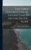 The Early Explorations of Father Garc��s on the Pacific Slope