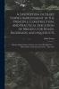 A Description of Ithiel Town's Improvement in the Principle Construction and Practical Execution of Bridges for Roads Railroads and Aqueducts