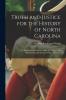 Truth and Justice for the History of North Carolina; the Mecklenburg Resolves of May 31 1775 vs. the Mecklenburg Declaration of May 20 1775.