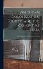 American Colonization Society and the Colony at Liberia