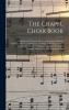 The Chapel Choir Book